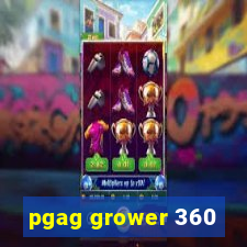 pgag grower 360